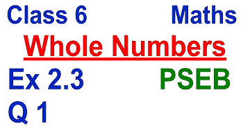 Q 1 | Ex 2.3 | Class 6 | Whole Numbers | Chapter 2 | PSEB | Maths