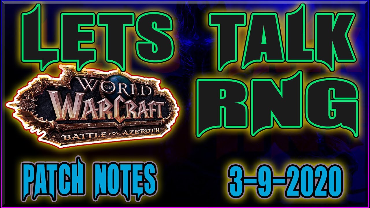 WoW patch notes RNG topic Discussion 83 - YouTube