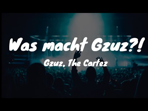 Was Macht Gzuz - Gzuz, The Cratez