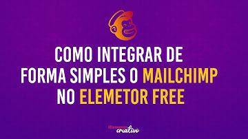 Como integrar o mailchimp no elementor Free | 2023