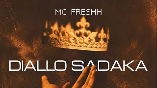MC Freshh - Diallo Sadaka (Audio Officiel)