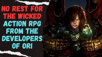 No Rest For The Wicked - Action RPG From The Developers Of ORI