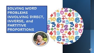 Solving Word Problems Involving Direct Proportion, Inverse Proportion, Partitive Proportion