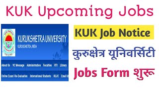 KUK Upcoming Vacancies 2022 || Kuk Job Notice 2022 || KUK Recruitment 2022