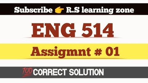 Eng 514 assignment 1 solution 2024 |correct solution |assignment 1 solution 2024
