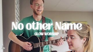 No other Name  Hillsong Worship  Acoustic Worship Cover