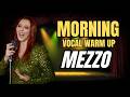 Morning vocal warm up for Mezzo Soprano 15 min