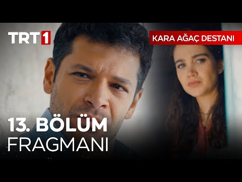 Kara Ağaç Destanı 13. Bölüm Fragmanı