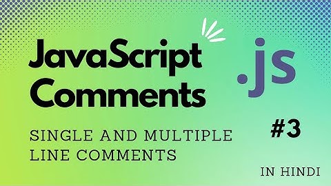 JavaScript Comments in Hindi | JavaScript Tutorial - Code With Dignity