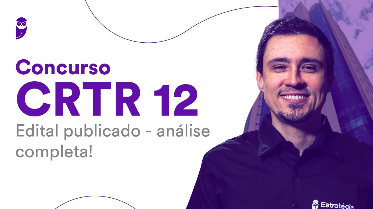 Crtr Concurso CRTR 12: edital publicado - análise completa! - YouTube