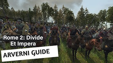 Arverni Faction Guide - Divide Et Impera - Rome 2