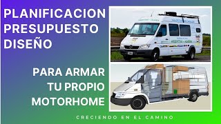 #2  PLANIFICACION, PRESUPUESTO, DISEÑO Y PLANOS, para armar o camperizar un MOTORHOME por tu cuenta