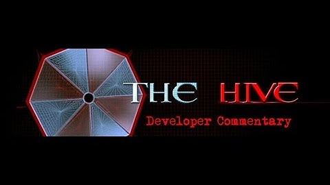 Left 4 Dead 2 - The Hive (Developer Commentary)