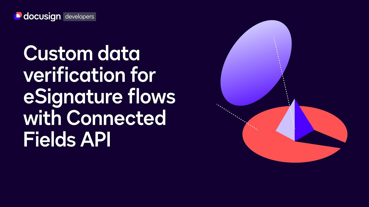 Custom data verification for eSignature flows with Connected Fields API