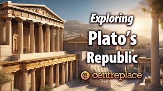 Exploring Plato's Republic