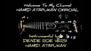 Instrumetal DENDE REO. Versi Hamid Atapukan