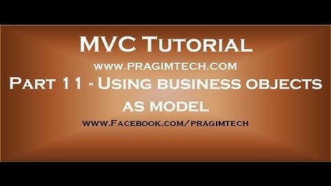 Part 11  Using business objects as model in mvc