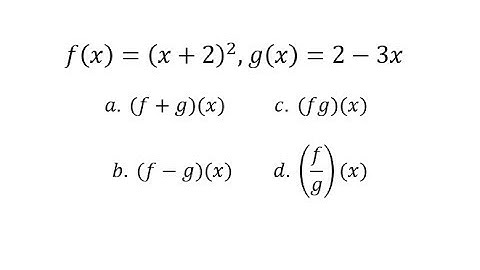 Ex 2: Find Sum, Difference, Product, and Quotient of Functions (Function Arithmetic)