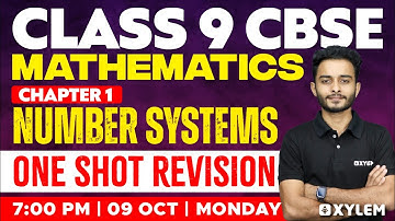 Class 9 CBSE Maths | Chapter 1 - Number Systems - One Shot Revision | Xylem Class 9 CBSE