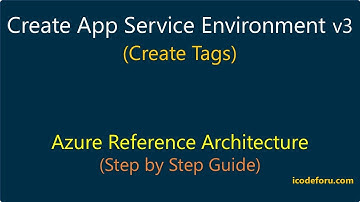 Chapter-12.2: Create Azure AppService Environment v3 -  Create Tags