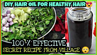 VILLAGE RECIPE OF  MASSIVE HAIR GROWTH || MAGICAL HAIR OIL 100 % WORKING