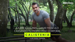 RUTINA CALISTENIA: 5 Ejercicios para ganar músculo usando tu propio peso corporal.  