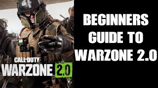 New Starters Beginners Guide To COD Warzone 2.0: Best Hints \& Tips On How To Win Solo Victories