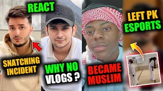 @IShowSpeed Accepted Islam ❤️? | Shahveer Jafry Snatched ? | Maaz Safder On No Vlogs ? & Pmnc 2022