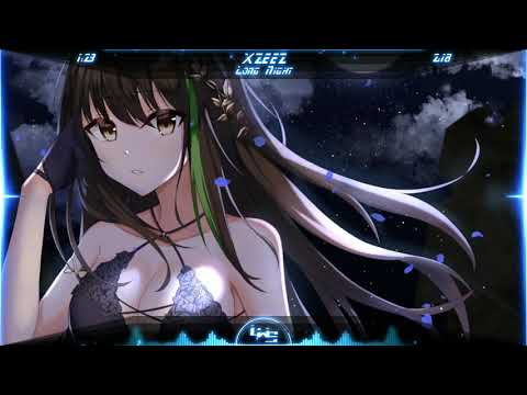 Nightcore - Long Night [XZEEZ] - YouTube