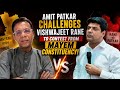 Amit Patkar challenges Vishwajeet Rane to contest from Mayem constituency as he is voter of Mayem.