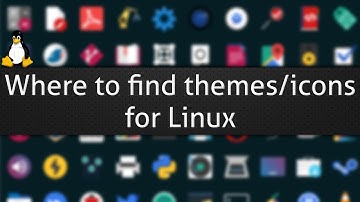 Where to find themes/icons for Linux