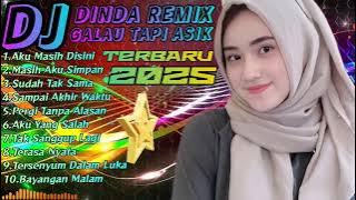 Download lagu DJ DINDA REMIX TERBARU 2025 GALAU TAPI ASIK💔😭AKU MASIH DISINI😭💔 Asik Buat Santai & Perjalanan👍💯