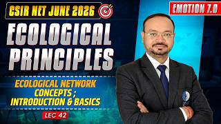 Ecological Network Concepts; Introduction &amp; Basics | Ecological Principles | CSIR NET June 2026