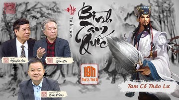 BÌNH TAM QUỐC: Số 12 - Tam Cố Thảo Lư: Khổng Minh, Lưu Bị Và Cái Gật Đầu Định Mệnh