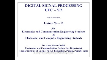 DSP_LECTURE_16 on (Discrete-Time Signal-Processing)