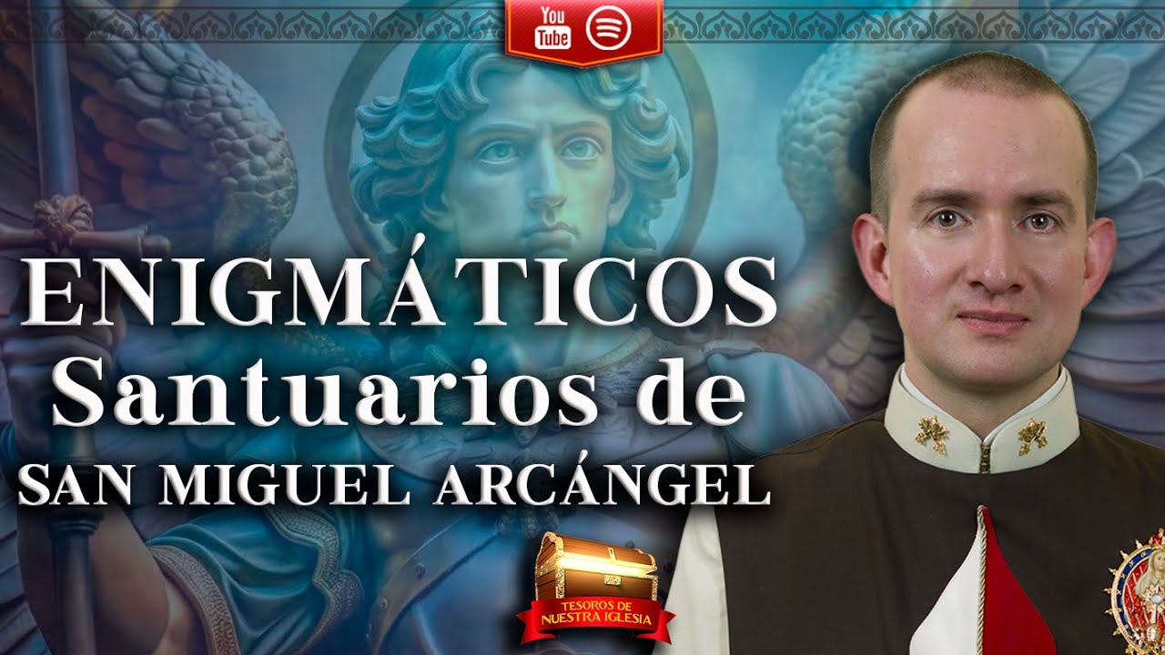 Los 7 Enigmáticos Santuarios de San Miguel Arcángel: La Línea Sagrada ...