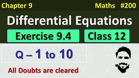 Exercise 9.4 Class 12 (Q1 to Q10) | Differential Equations Class 12 | Class 12 Maths Chapter 9