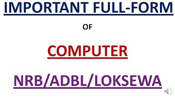 Important Computer Full-Form  #NepalRastraBank #ADBL #Loksewa #BankingPreparationinNepal
