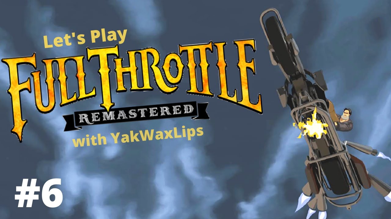 Let's Play Full Throttle Jumping the Episode 6 YouTube