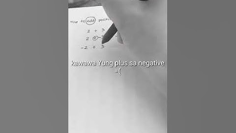 How to Add Positive and Negative Numbers (TAGALOG)
