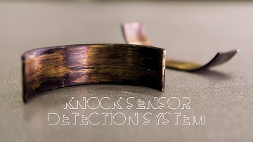 Knock Sensor Detection System -  How It Works