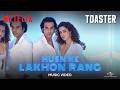 Husn Ke Lakhon Rang From Toaster Rajkummar Rao Sanya Malhotra Sunidhi Chauhan Arjun Iyer 