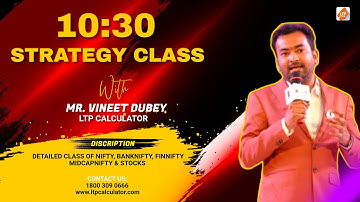After 10:30 am Strategy Theoretical Class By Vineet Dubey | LTP Calculator | F&O | Option Trading