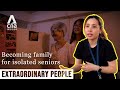 I Help Isolated Seniors Find Someone They Can Rely On | Extraordinary People