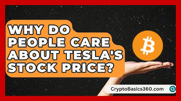 Why Do People Care About Tesla