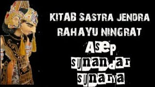 Wayang Golek,Dalang Asep Sunandar Sunarya 'Kitab Sastra Jendra Rahayu Ningrat'