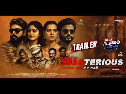 MISSTERIOUS Official Trailer | Telugu Mystery Thriller 2025 | Ashley Creations