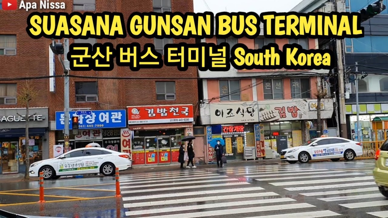 GUNSAN BUS TERMINAL KOREA SELATAN - YouTube