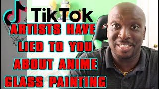 TIKTOK artist have lied to you about Anime Glass Painting(watch this before doing anime Glass art)