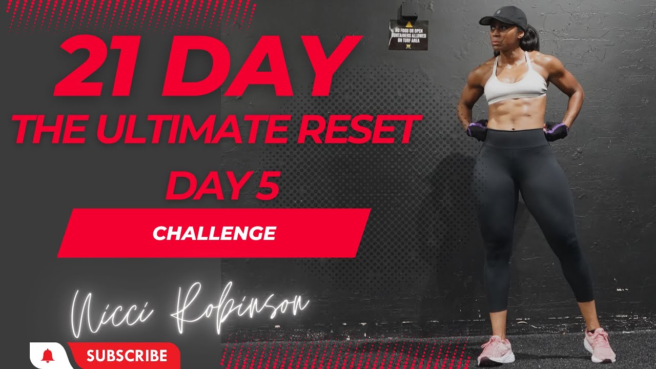 21 Day Challenge - The Ultimate Reset Day 5
